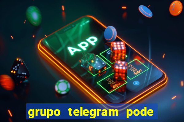 grupo telegram pode tudo gay